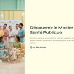 1 Decouvrez le Master en Sante Publique